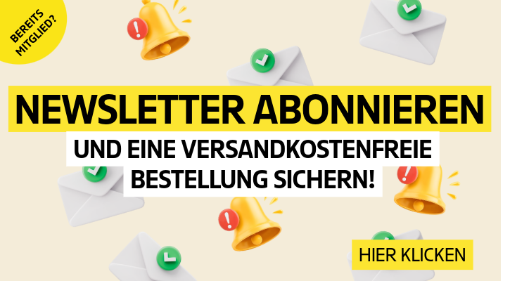 Melden Sie sich für unseren Newsletter an und sparen Sie sich die Versandkosten 